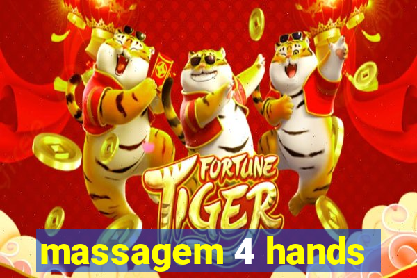 massagem 4 hands